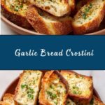 Garlic Bread Crostini Recipe