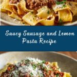 Saucy Sausage and Lemon Pasta Recipe