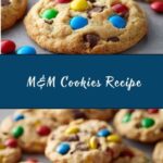M&M Cookies Recipe