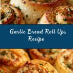 Garlic Bread Roll Ups Recipe