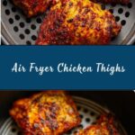 Air Fryer Chicken Thighs Recipe